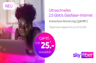 Sky Fiber Deal: CHF 25.–/m pdt 12 mois